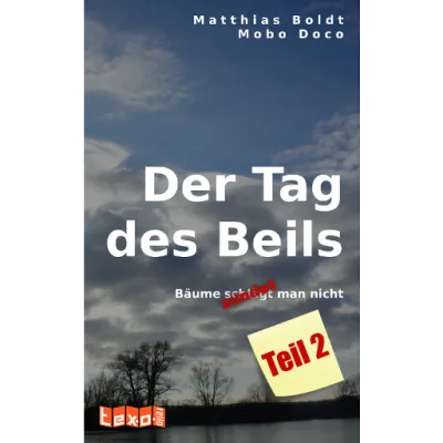 Der Tag des Beils - Teil 2